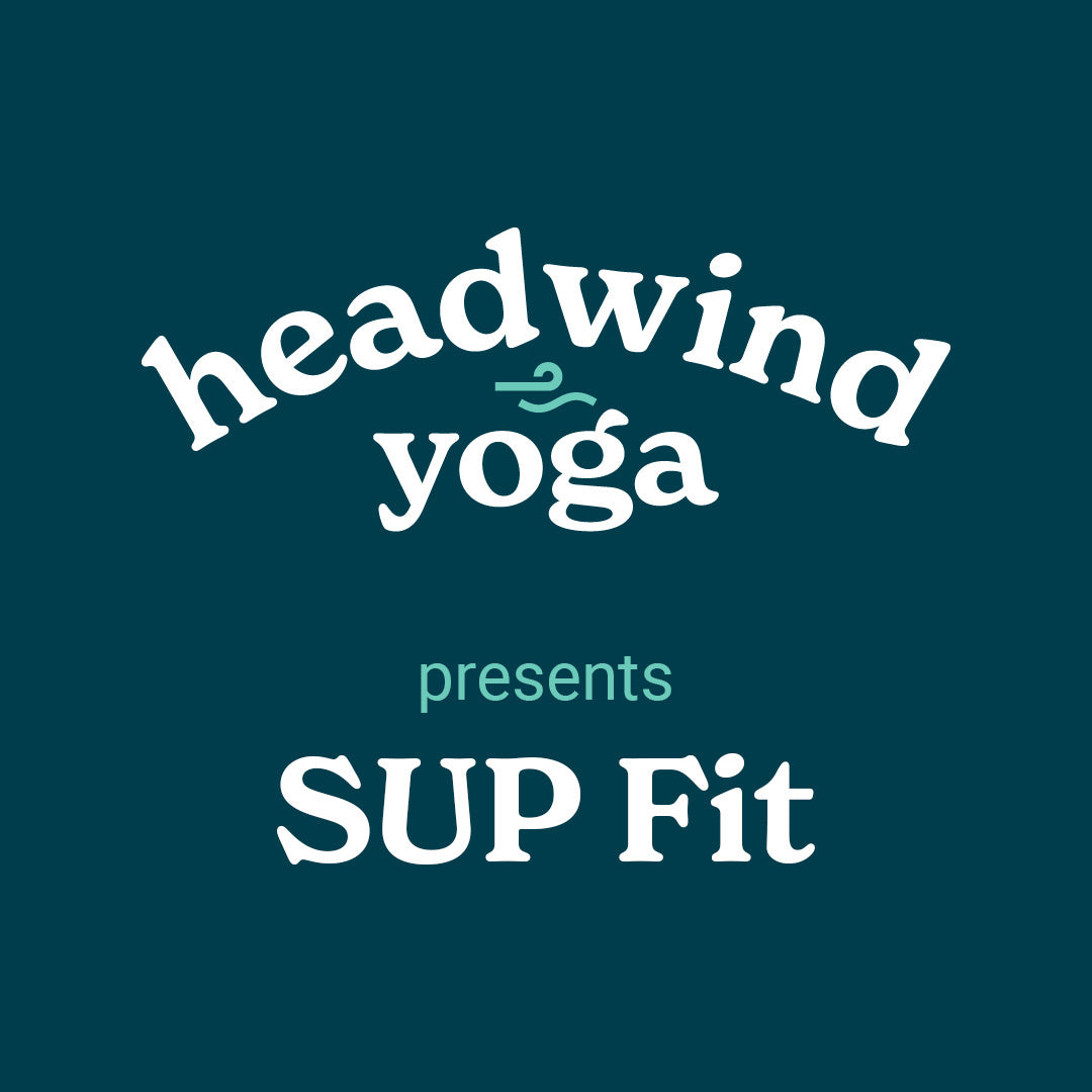 Headwind Yoga - SUP Fit